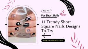 11 Trendy Short Square Nails Designs To Try - The Nails Nation