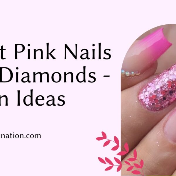 21 Hot Pink Nails With Diamonds - Design Ideas