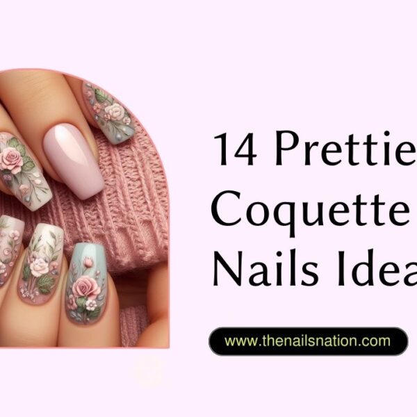 14 Prettiest Coquette Nails Ideas