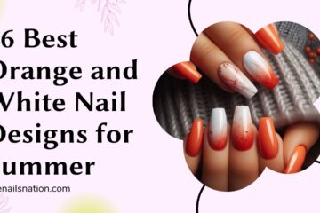 16 Best Orange and White Nail Designs for Summer