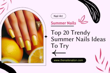 Top 20 Trendy Summer Nails Ideas To Try