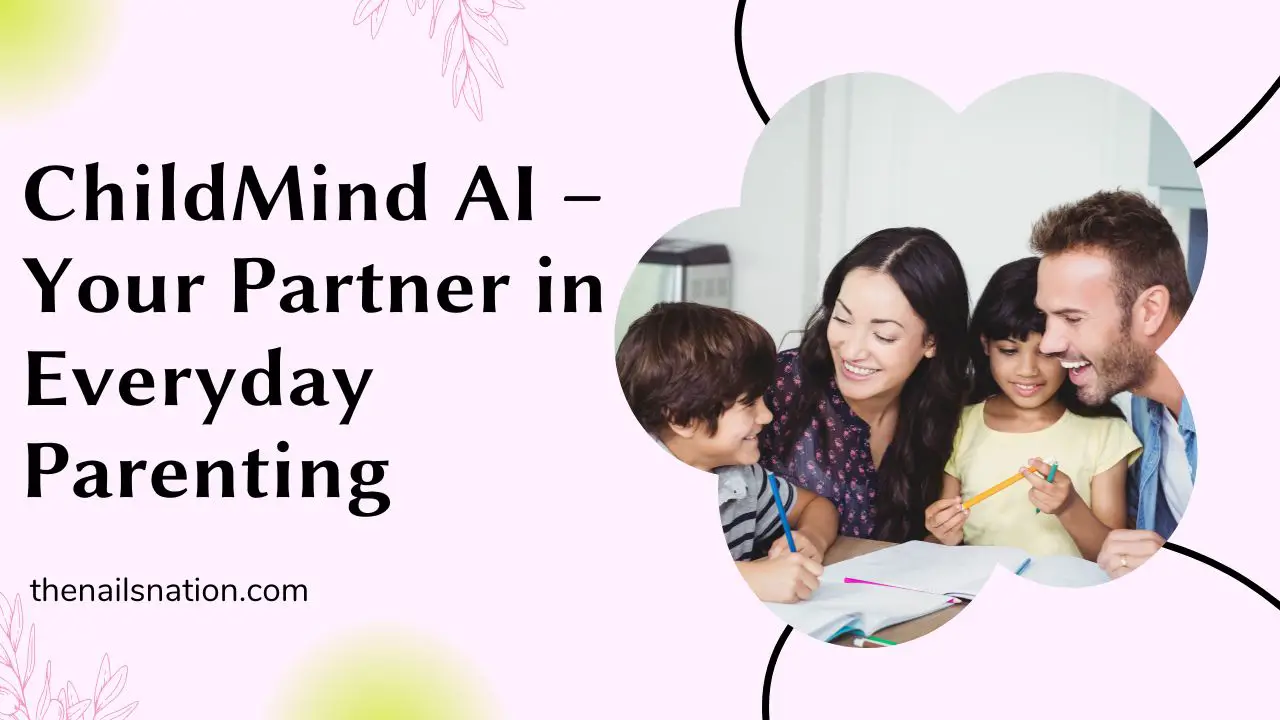 ChildMind AI – Your Partner in Everyday Parenting