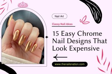 15 Easy Chrome Nail Designs That Look Expensive