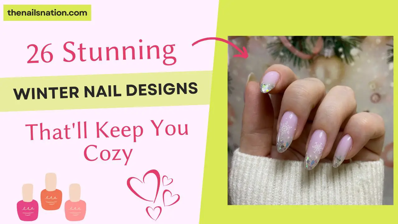 26 Stunning Winter Nail Designs That'll Keep You Cozy