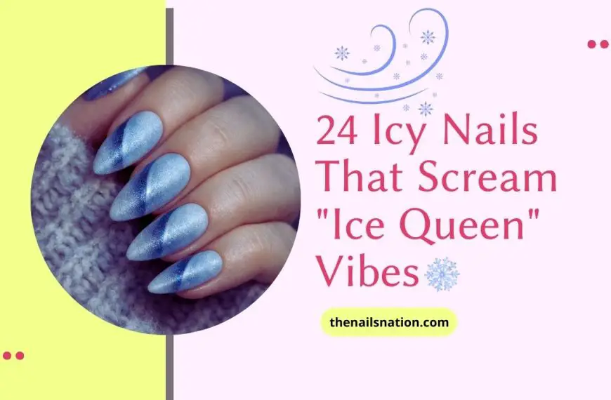 24 Icy Nails That Scream Ice Queen Vibes