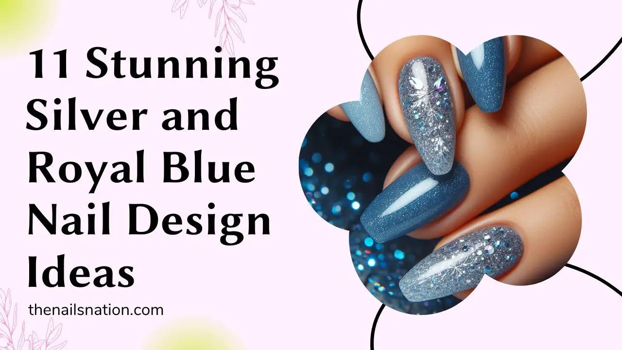 11 Stunning Silver and Royal Blue Nail Design Ideas