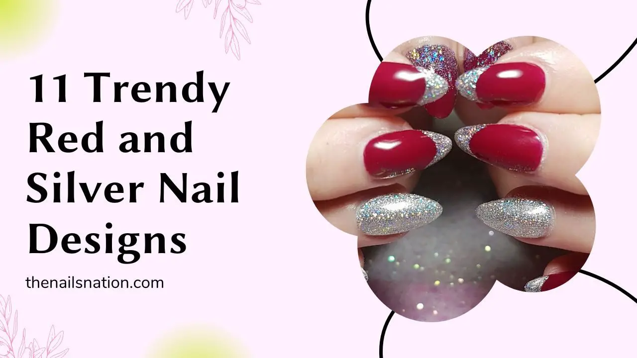 11 Trendy Red and Silver Nail Designs