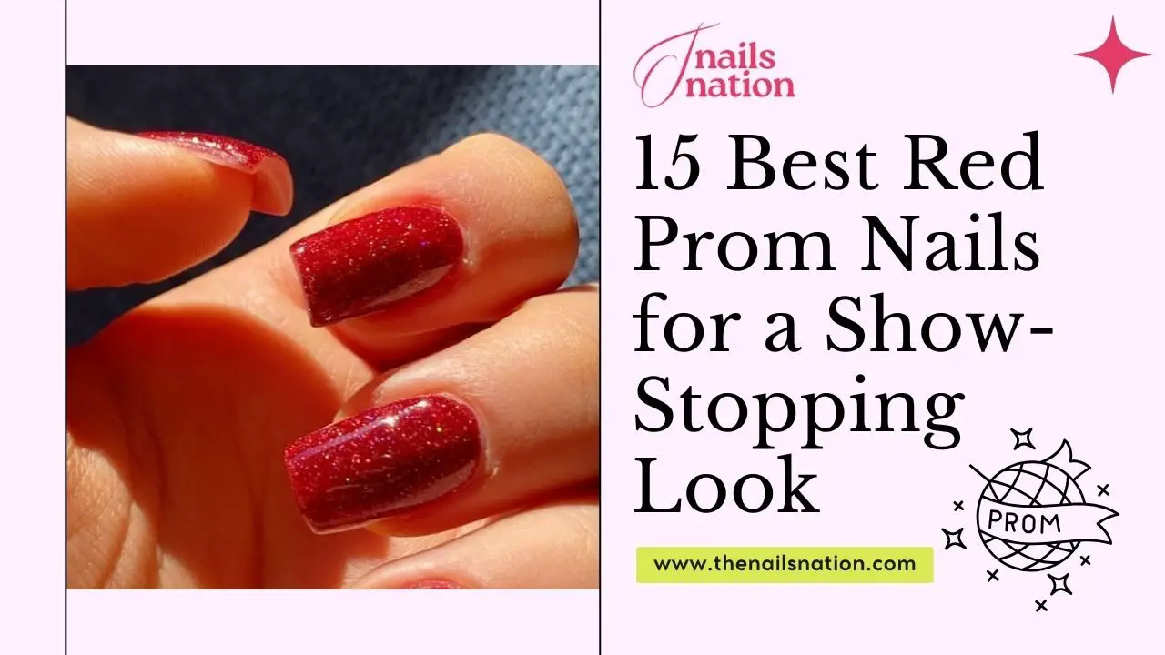 15 Best Red Prom Nails for a Show-Stopping Look