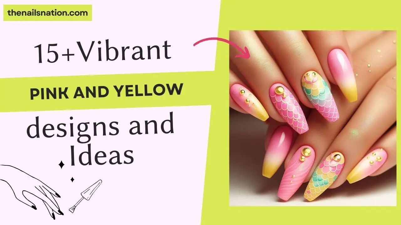 15 + Vibrant Pink and Yellow Nails Ideas