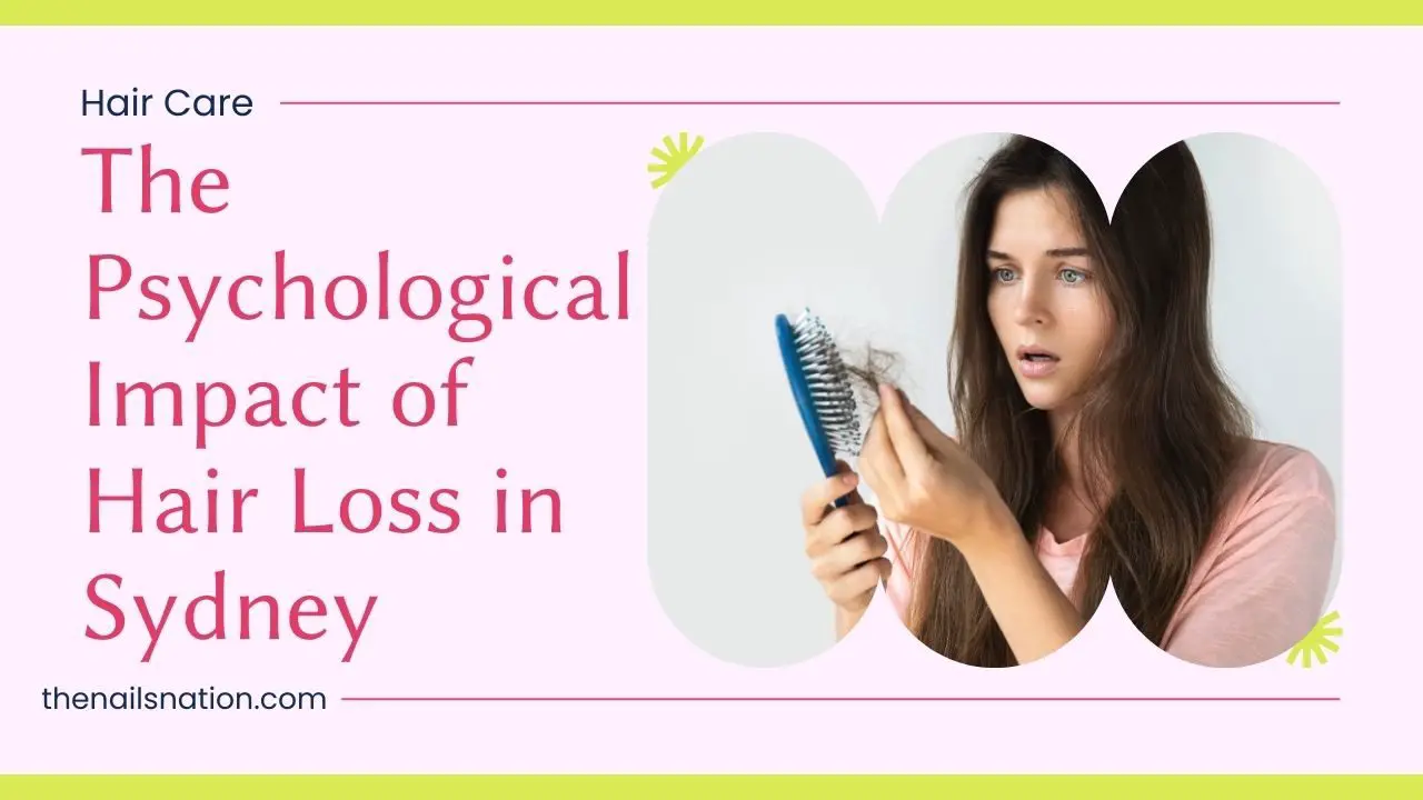 The Psychological Impact of Hair Loss in Sydney